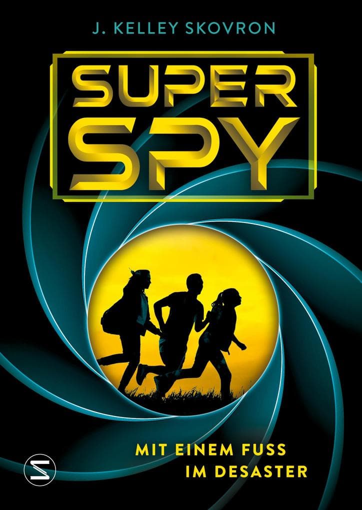 Superspy. Mit einem Fuß im Desaster: Spannende und lustige Action mit Gaming-Bezug | Geheimagentin und Hackerin | Kim Possible meets Ready Player One | Für Jungs und Mädchen ab 11 Jahren