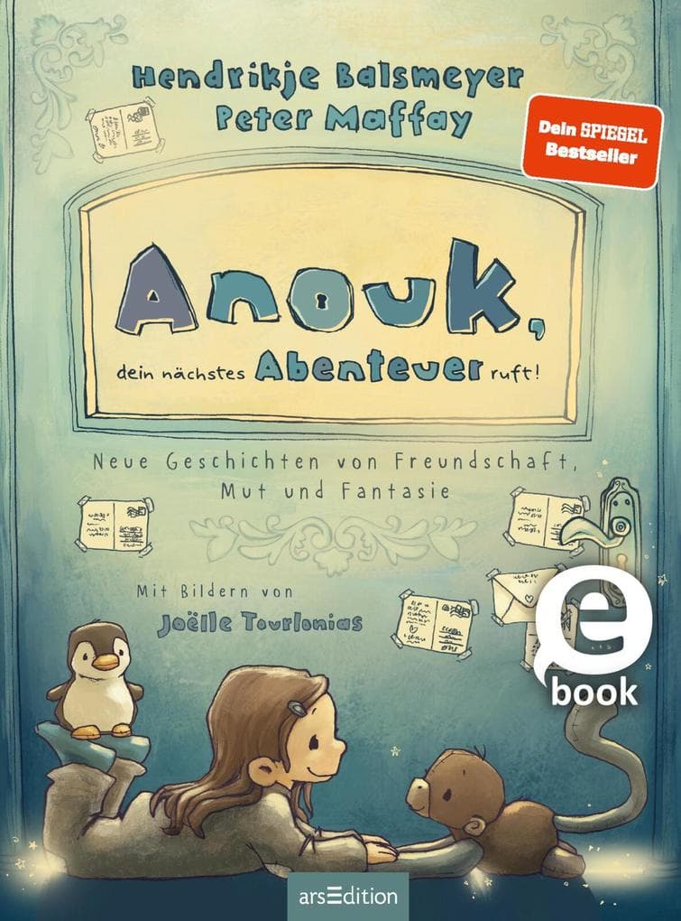 Anouk, dein nächstes Abenteuer ruft! (Anouk 2): Neue Geschichten von Freundschaft, Mut und Fantasie