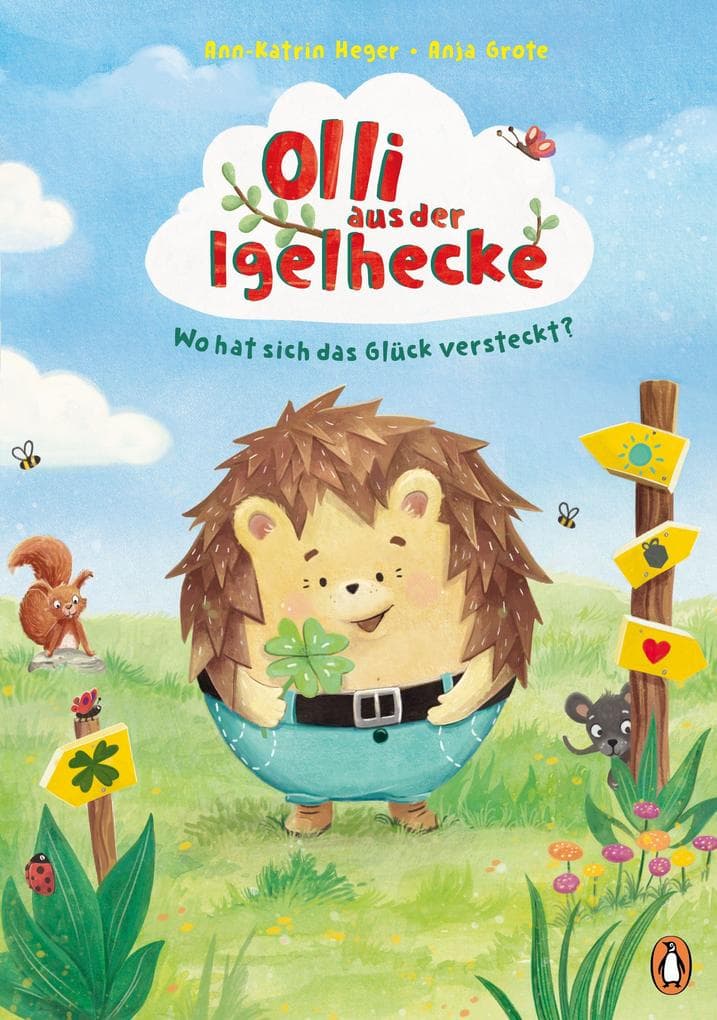Olli aus der Igelhecke - Wo hat sich das Glück versteckt?: Vorlesebuch für Kinder ab 4 Jahren