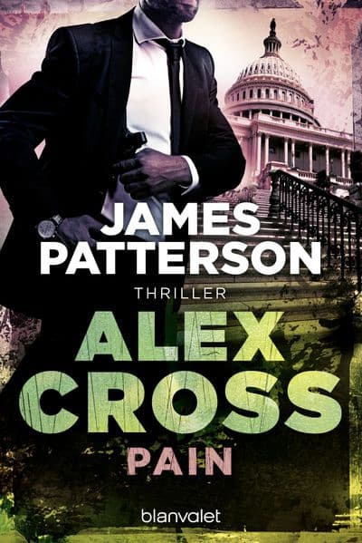 Pain - Alex Cross 26: Thriller