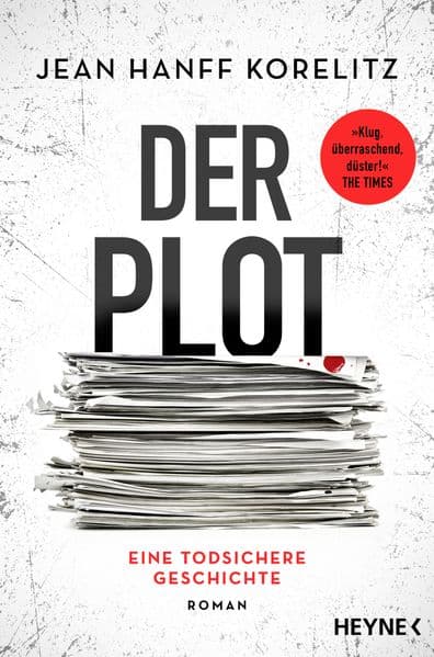 Der Plot - Eine todsichere Geschichte: Roman Der New-York-Times-Bestseller