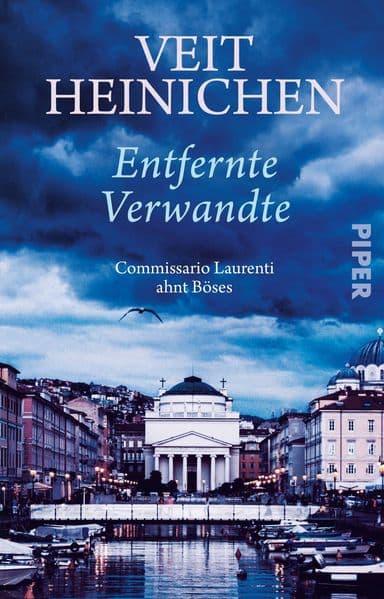 Entfernte Verwandte: Commissario Laurenti ahnt Böses | Ein raffinierter Italien-Krimi