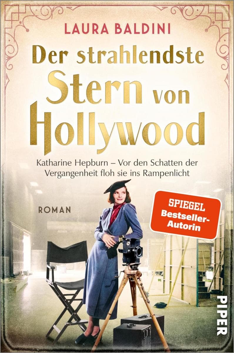 Der strahlendste Stern von Hollywood: Katharine Hepburn - Vor den Schatten der Vergangenheit floh sie ins Rampenlicht | Historischer Roman