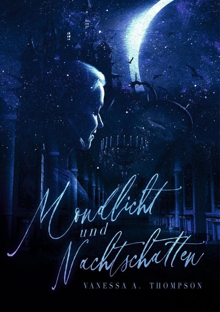 Mondlicht und Nachtschatten: Kurzgeschichte