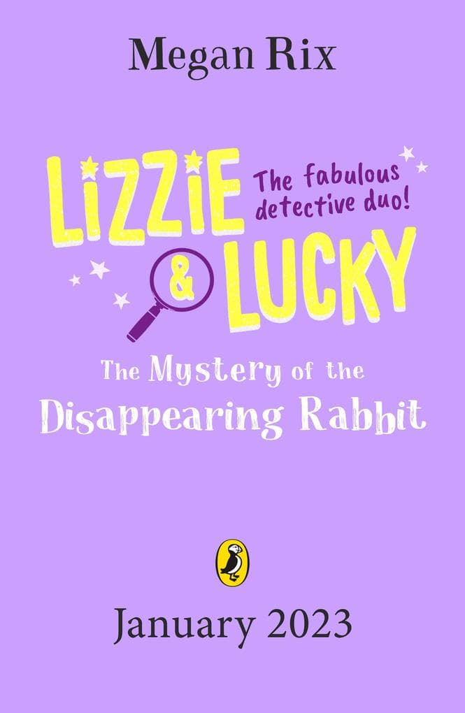 Lizzie and Lucky: The Mystery of the Disappearing Rabbit