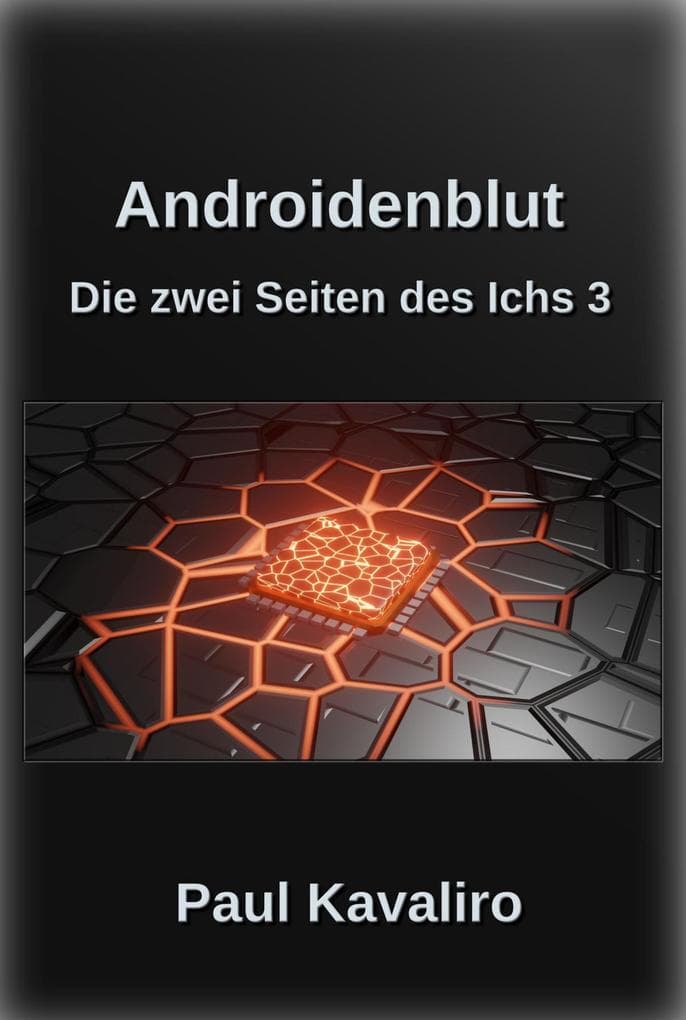 Androidenblut: Die zwei Seiten des Ichs 3