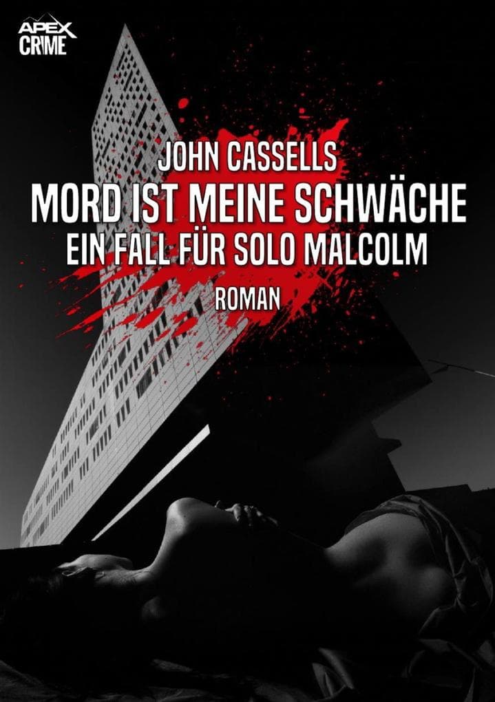 MORD IST MEINE SCHWÄCHE - EIN FALL FÜR SOLO MALCOLM: Der Krimi-Klassiker aus Schottland!
