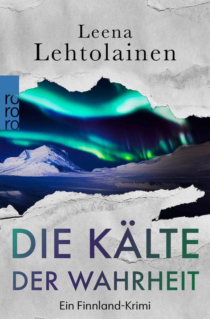 Die Kälte der Wahrheit: Ein Finnland-Krimi