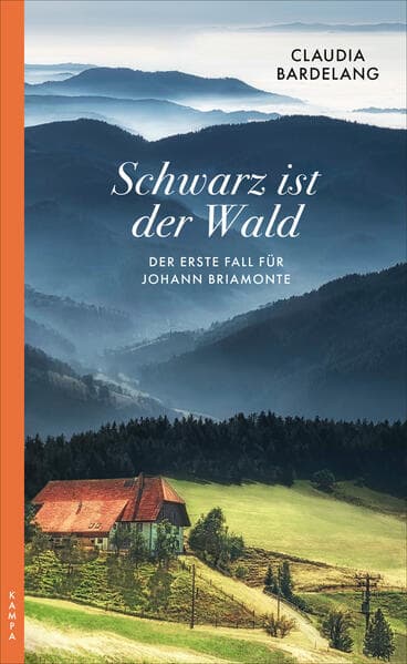 Schwarz ist der Wald: Der erste Fall für Johann Briamonte