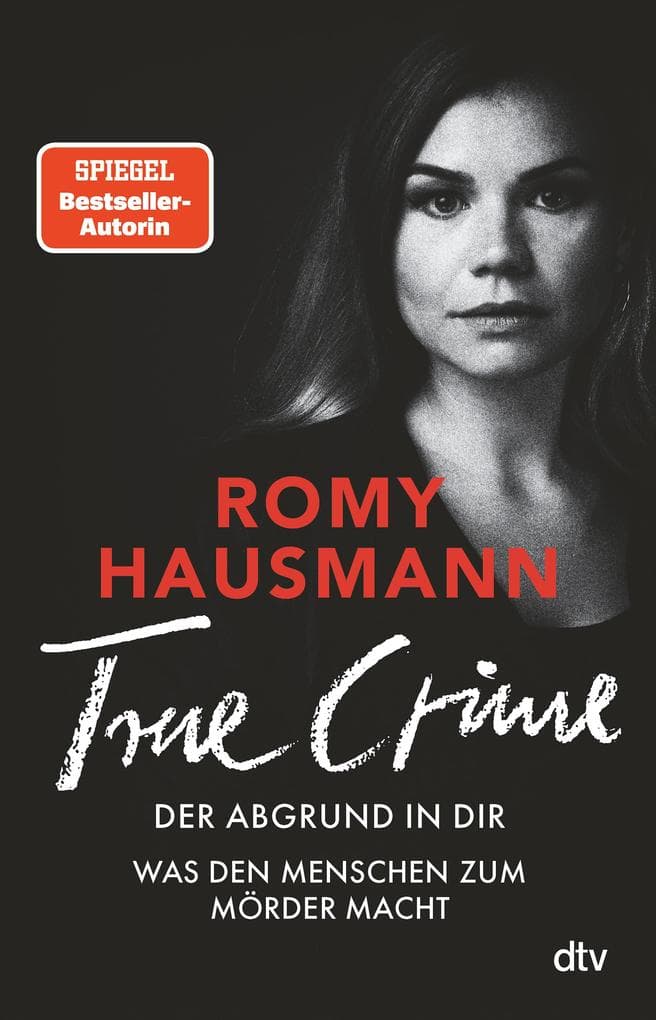 TRUE CRIME. Der Abgrund in dir: Was den Menschen zum Mörder macht | True Crime von einer 'der besten Thriller-Autor*innen Deutschlands' THE SUNDAY TIMES