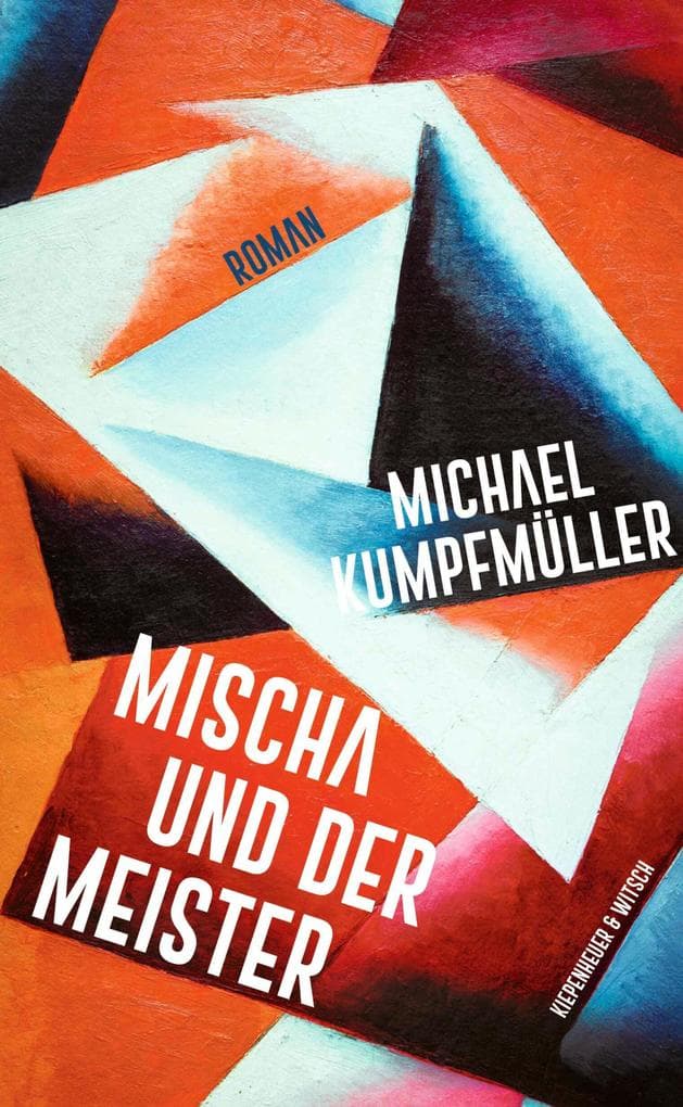 Mischa und der Meister: Roman