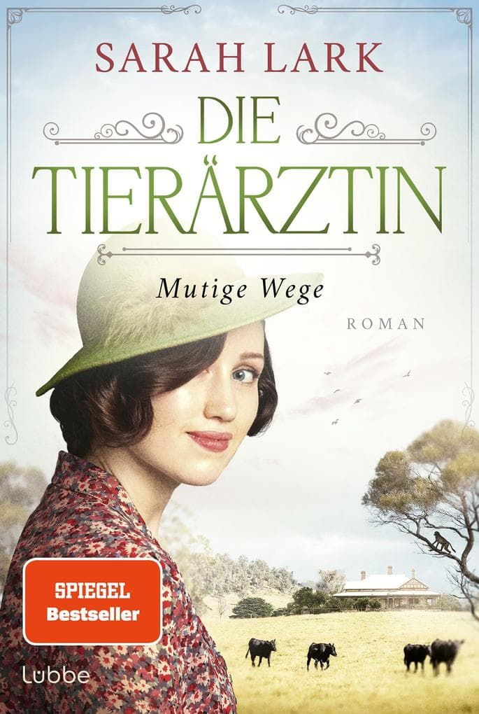 Die Tierärztin - Mutige Wege: Roman. Das mitreißende Schicksal zweier Familien von 1906 bis 1966