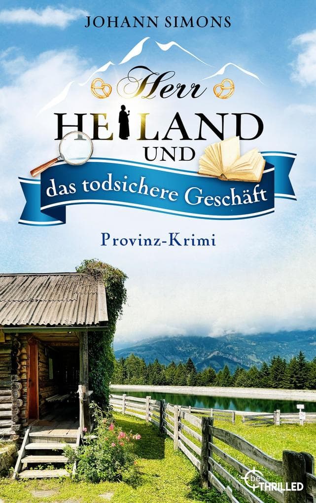 Herr Heiland und das todsichere Geschäft: Provinz-Krimi. Folge 7