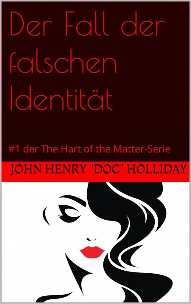 Der Fall der falschen Identität (#1 der The Hart of the Matter-Serie)