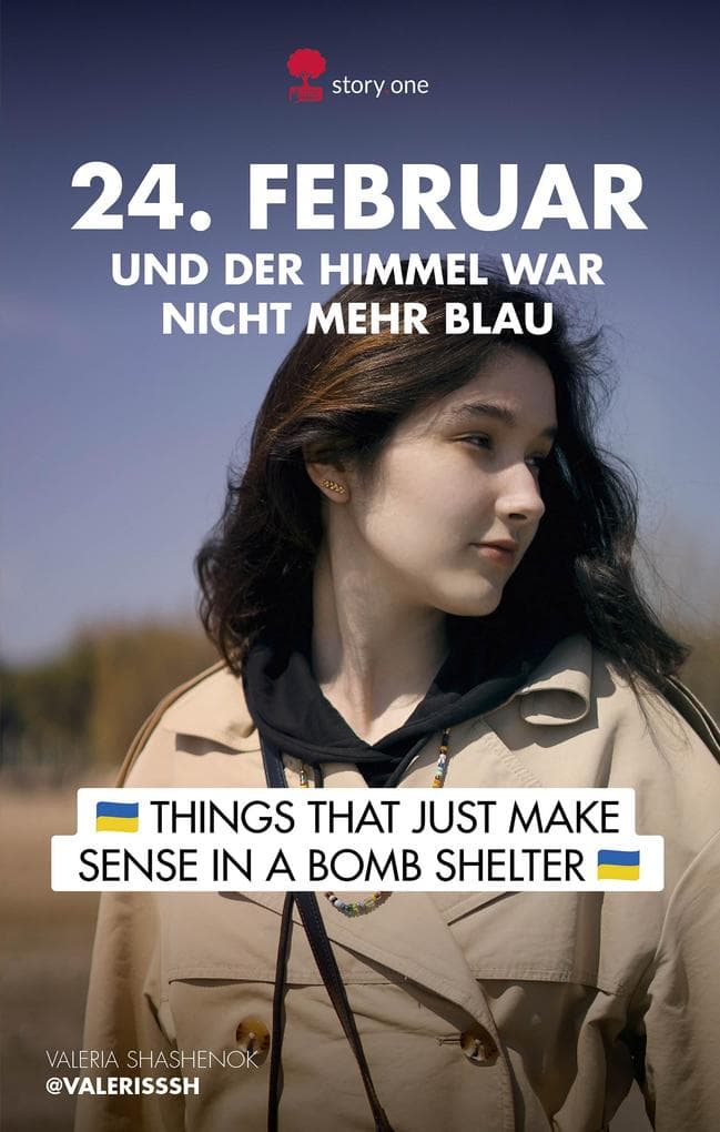 24. Februar... und der Himmel war nicht mehr blau: Things that just make sense in a bomb shelter
