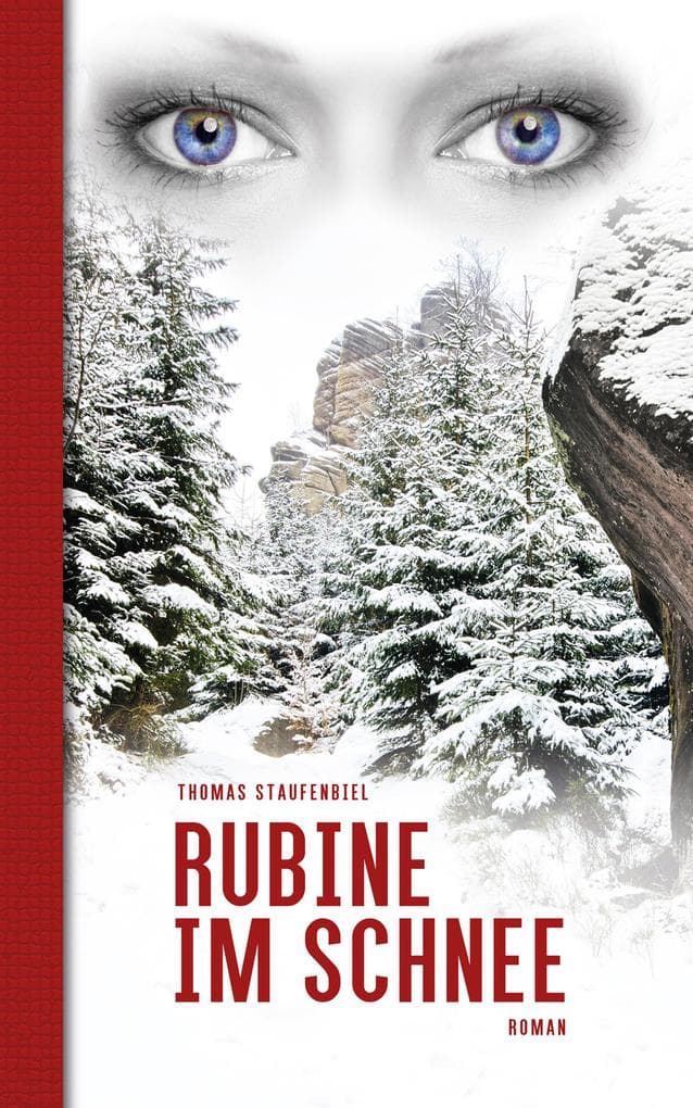 Rubine im Schnee: Ein Leben zwischen Licht und Schatten