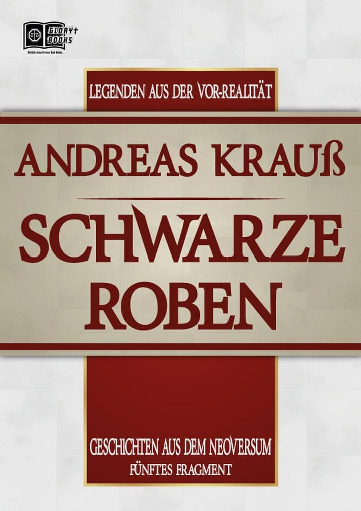 Schwarze Roben: Geschichten aus dem Neoversum (Fünftes Fragment)