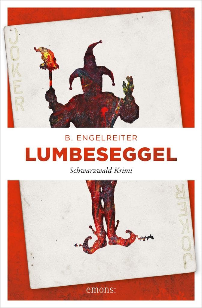 Lumbeseggel: Schwarzwald Krimi