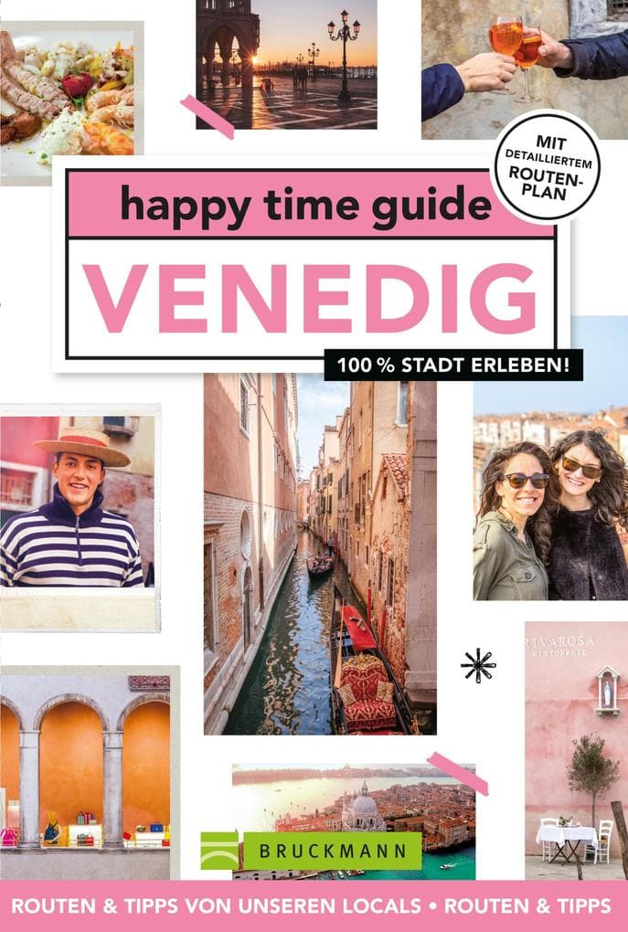 happy time guide Venedig: 100 % Stadt erleben
