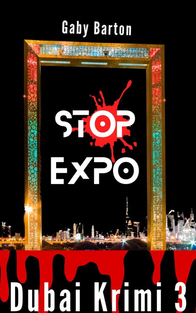 Stop Expo - In Dubai City of Events: 3. Fall für Hekate Schmidt