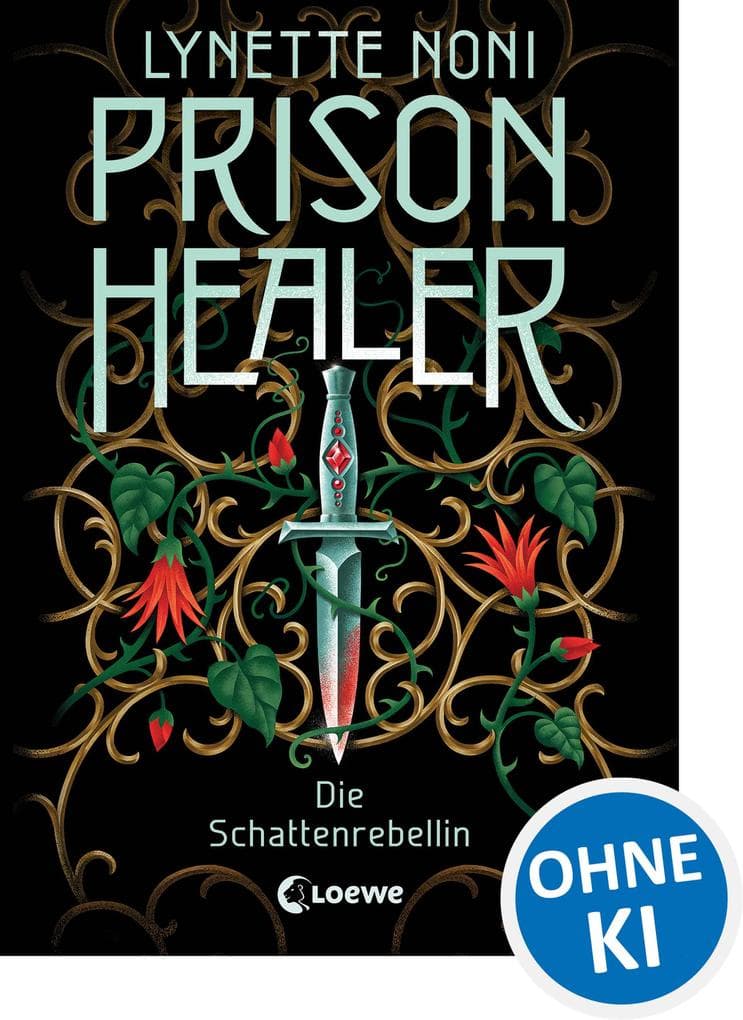 Prison Healer (Band 2) - Die Schattenrebellin: Intrigen, Lügen und Geheimnisse erwarten dich! - Stehst du auf der richtigen Seite?