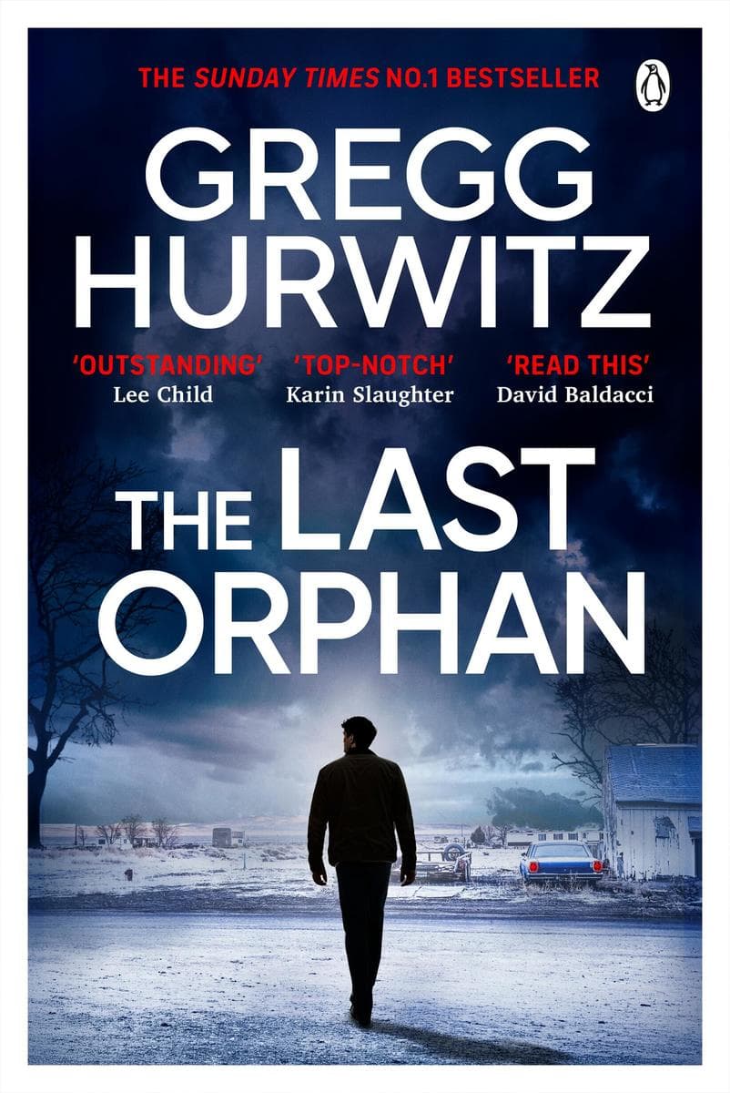 The Last Orphan: The Thrilling Orphan X Sunday Times Bestseller