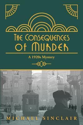 The Consequences of Murder: A 1920s Mystery