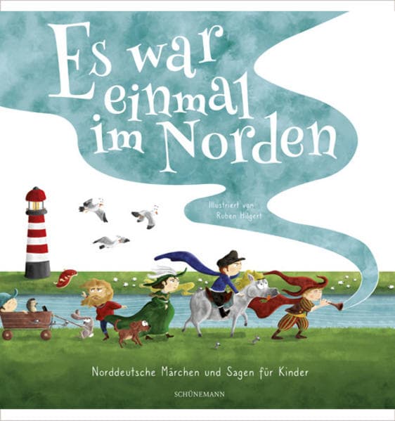 Es war einmal im Norden ...: Norddeutsche Märchen und Sagen für Kinder