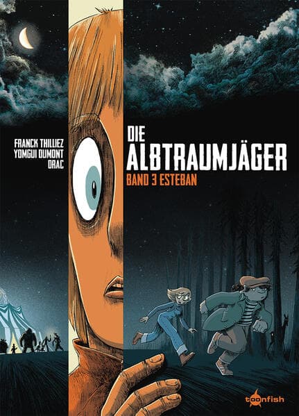 Die Albtraumjäger. Band 3: Esteban