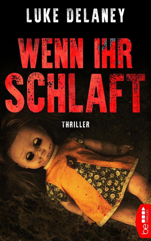 Wenn ihr schlaft: Thriller