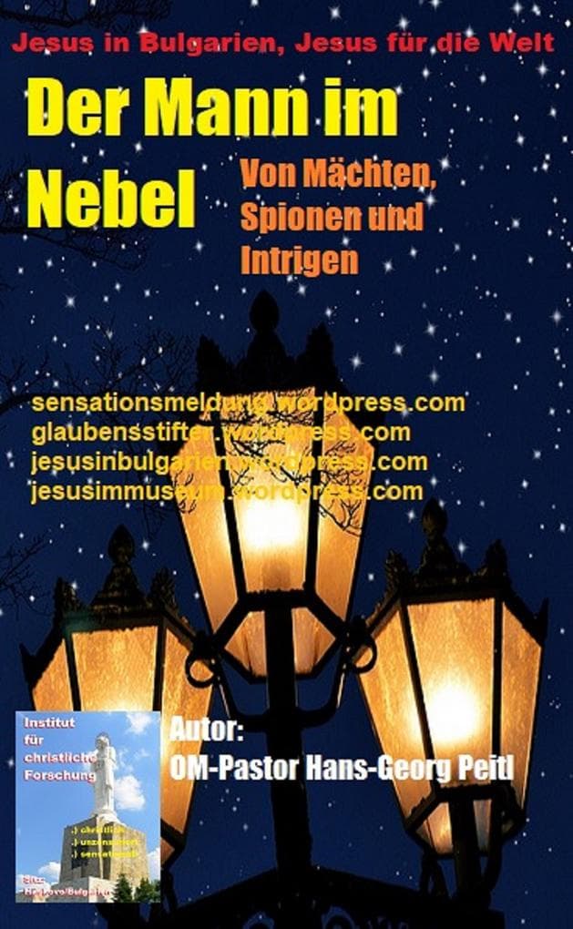Der Mann im Nebel: Von Mächten, Spionen und Intrigen