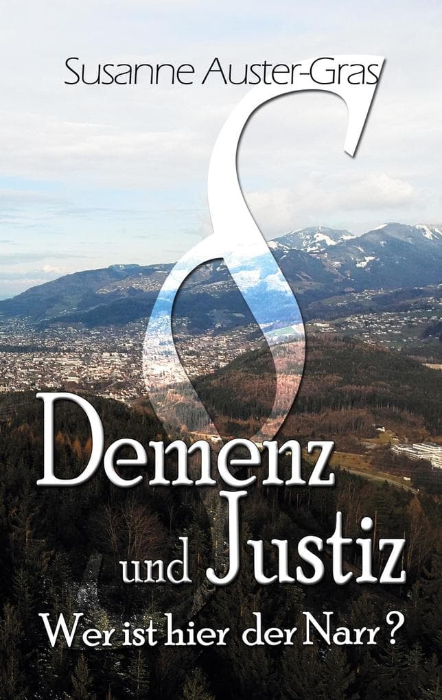 Demenz & Justiz: Wer ist hier der Narr