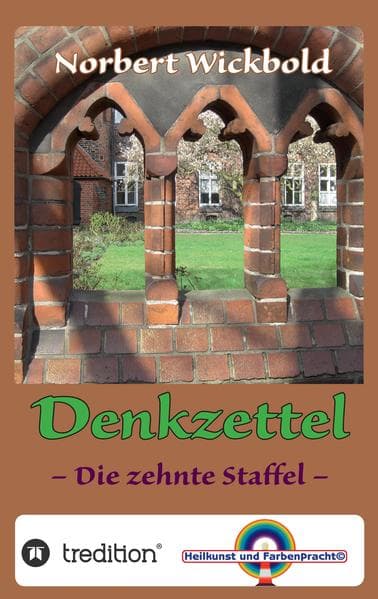 Norbert Wickbold Denkzettel 10: Die zehnte Staffel