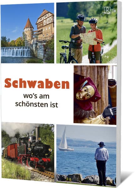 Schwaben wos am schönsten ist: Allgäu , Bodenseeregion/ Oberschwaben Bayerisch-Schwaben, Schwäbische Alb Region Stuttgart, Ost-Schwarzwald