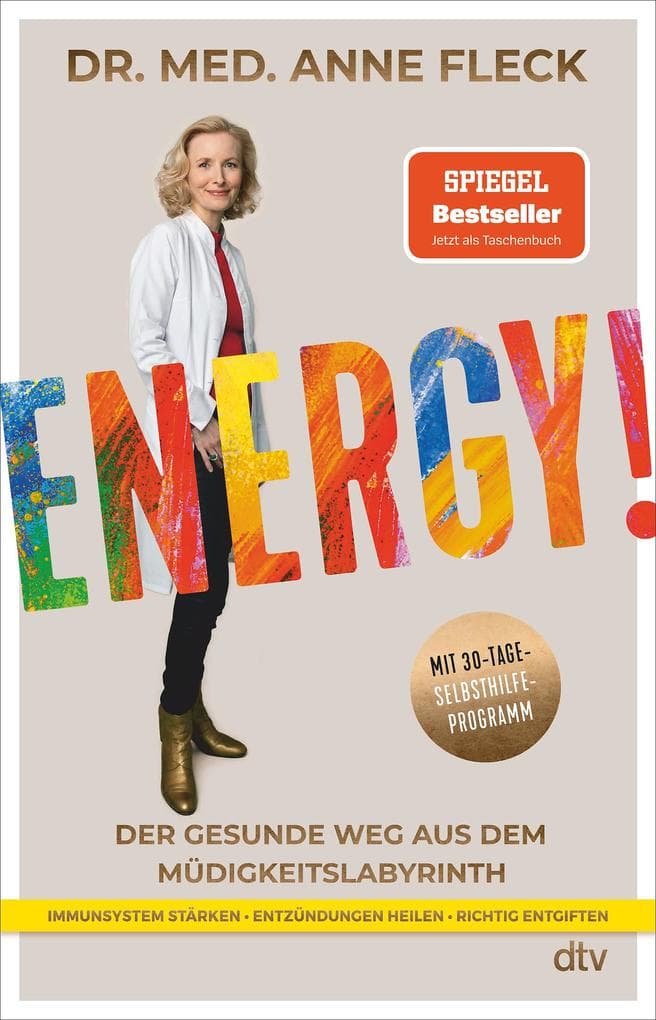 Energy!: Der gesunde Weg aus dem Müdigkeitslabyrinth - Mit 30-Tage-Selbsthilfeprogramm | Viele Selbsttests, Rezepte und Checklisten für den Arztbesuch. Endlich wieder gesund und energiegeladen
