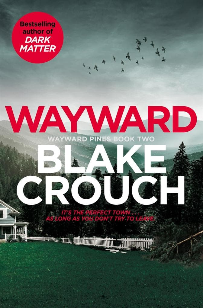 Wayward: Compulsive, genre-bending mystery from the author of Pines