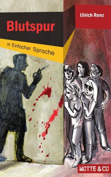 Motte und Co Band 3: Blutspur - Sonderausgabe in Einfacher Sprache: Kinderkrimi für den inklusiven Unterricht