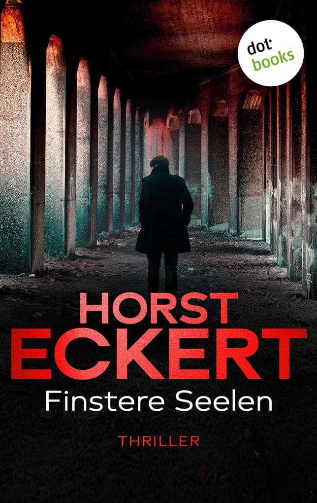 Finstere Seelen: Thriller - Kripo Düsseldorf ermittelt: Band 4 | Abgründige Hochspannung aus Deutschland