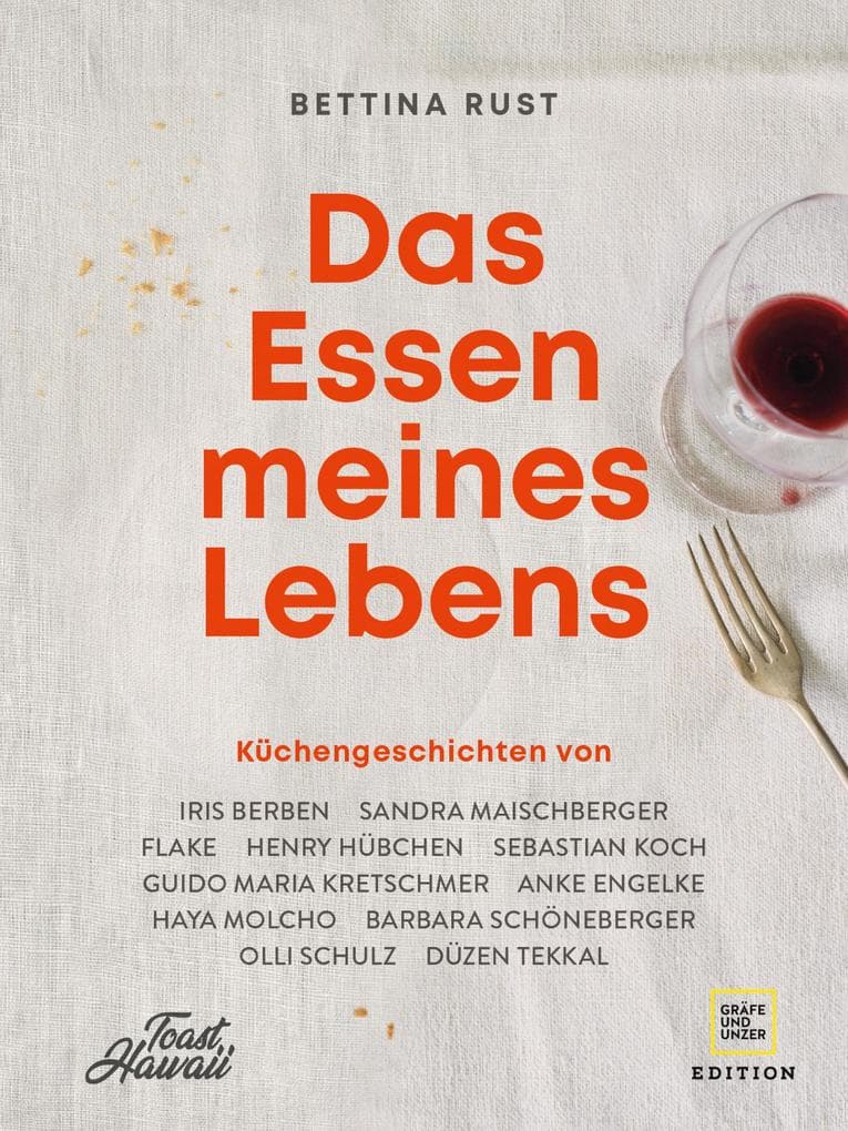 Das Essen meines Lebens: Küchengeschichten von Iris Berben, Sandra Maischberger, Flake, Henry Hübchen, Sebastian Koch, Guido Maria Kretschmer, Anke Engelke, Haya Molcho, Barbara Schöneberger, Olli Schulz, Düzen Tekkal