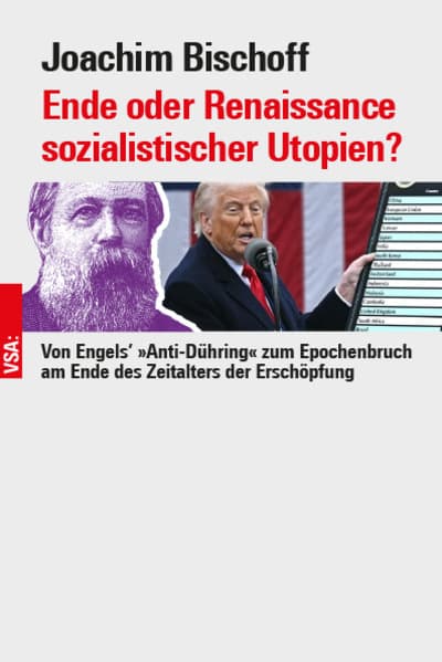 Ende oder Renaissance sozialistischer Utopien?: Von Engels' 'Anti-Dühring' zum Epochenbruch am Ende des Zeitalters der Erschöpfung