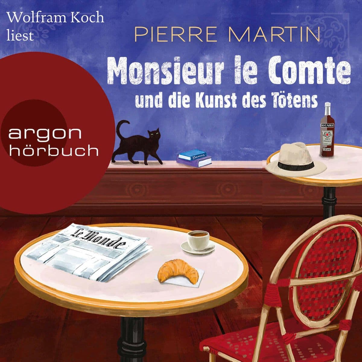 Monsieur le Comte und die Kunst des Tötens: Kriminalroman | Vom Autor der Bestseller-Reihe um Madame le Commissaire