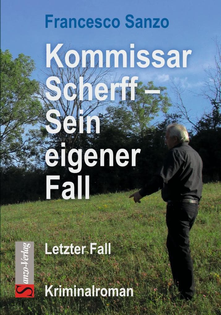 Kommissar Scherff - Sein eigener Fall: Letzter Fall