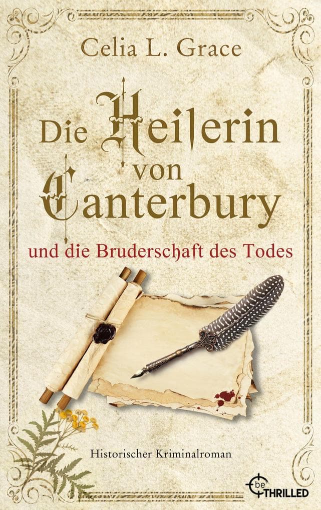 Die Heilerin von Canterbury und die Bruderschaft des Todes: Historischer Kriminalroman