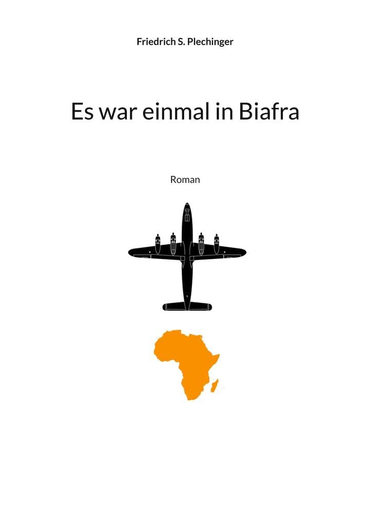 Es war einmal in Biafra: Roman