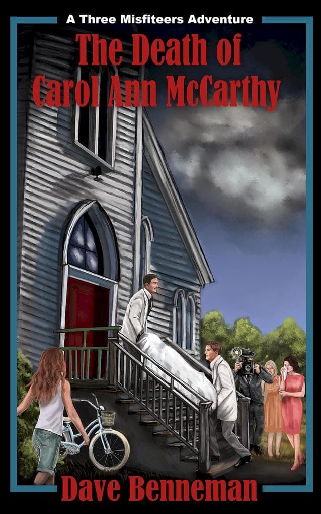 The Death of Carol Ann McCarthy (A Three Misfiteers Adventure, #2)