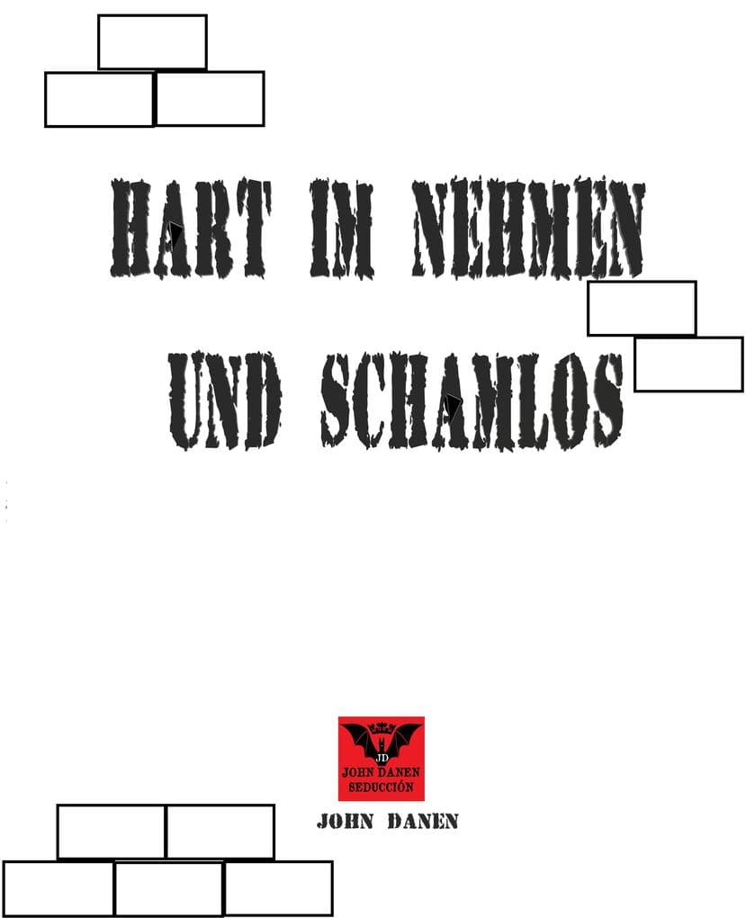 Hart im Nehmen und Schamlos