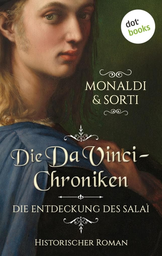 Die Da-Vinci-Chroniken: Die Entdeckung des Salaì: Roman, Band 2