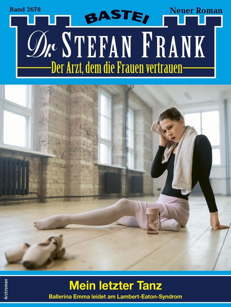 Dr. Stefan Frank 2678: Mein letzter Tanz