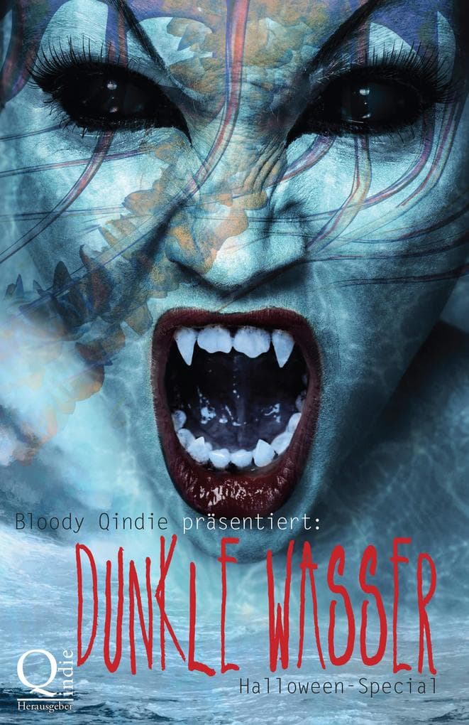 Bloody Qindie präsentiert: Dunkle Wasser: Halloween Special