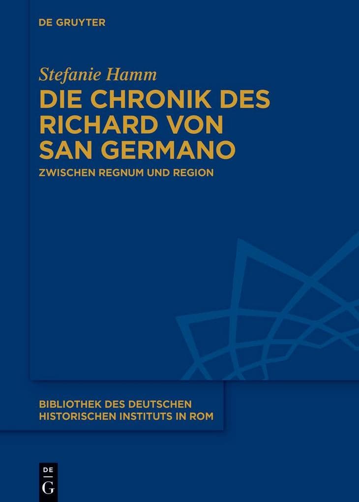 Die Chronik des Richard von San Germano: Zwischen Regnum und Region